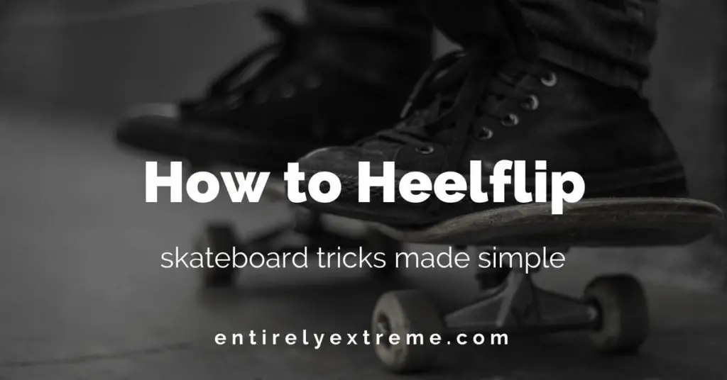 how to heelflip