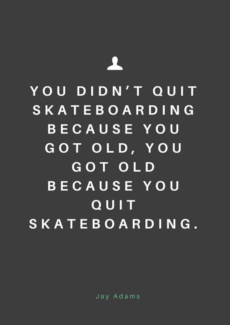 38 Incredibly Awesome Skateboarding Quotes (with Pictures ...